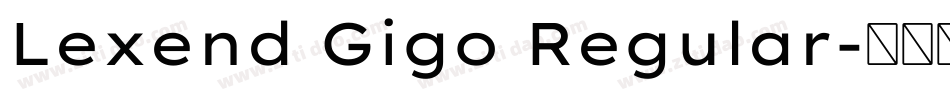 Lexend Gigo Regular字体转换
